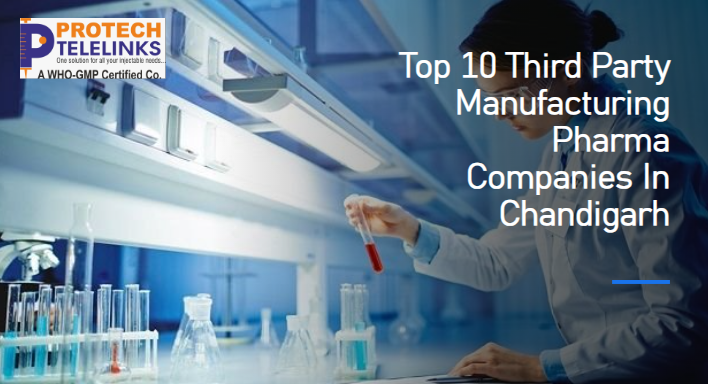 Top 10 Third Party Manufacturing Pharma Companies In Chandigarh