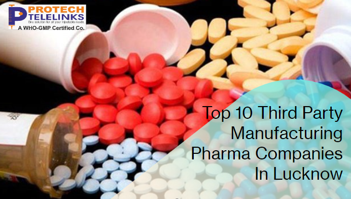 Top 10 Third Party Manufacturing Pharma Companies In Lucknow