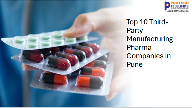 Top 10 Third-Party Manufacturing Pharma Companies in Pune